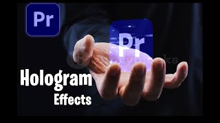 How To Create Hologram Effects In Premiere pro  Easiest Way To Create Hologram Effects [upl. by Adne]