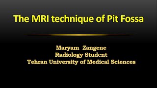 MedImag The MRI technique of Pit Fossa [upl. by Aldis777]