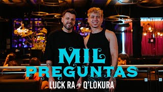 QLokura Luck Ra  MIL PREGUNTAS [upl. by Tobiah]