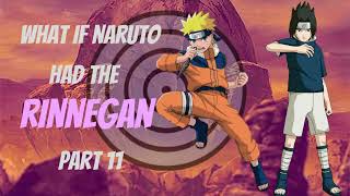 What if Naruto had the Rinnegan Part 11 [upl. by Mohun]