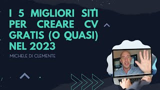 I 5 migliori siti per creare Curriculum gratis o quasi nel 2023 [upl. by Seibold]