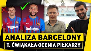 T ĆWIĄKAŁA ocenia SKŁAD BARCELONY Kto do WYRZUCENIA [upl. by Sturges196]