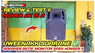 Cek Sound Speaker Aktif HUPER AK 15A  Jernih poll suaranya ✅ huper speakerhuper rdsaudioponorogo [upl. by Standish]