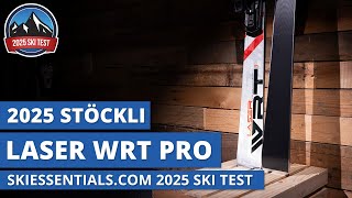 2025 Stockli Laser WRT Pro  SkiEssentialscom Ski Test Review [upl. by Bully890]