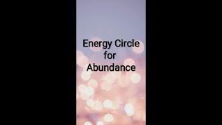 Energy Circle for Abundance 🍀 [upl. by Enetsirhc]