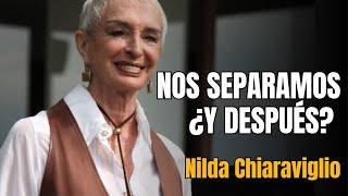 ¿CÓMO SEGUIR DESPUES DE UN DIVORCIO Nilda Chiaraviglio [upl. by Oidale234]