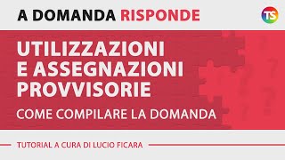 Utilizzazioni e assegnazioni provvisorie come compilare la domanda [upl. by Fleischer]