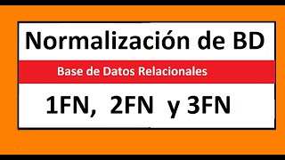 💥Bases de Datos desde Cero Formas Normales 1FN 2FN y 3FNReload [upl. by Eseilanna]