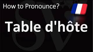 How to Pronounce Table dhôte CORRECTLY [upl. by Heinrich537]