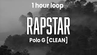 Rapstar  Polo G CLEAN 1 Hour Loop [upl. by Riem]