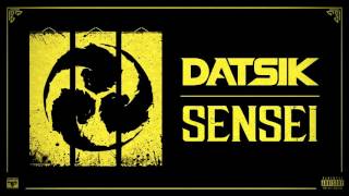 Datsik  Sensei Official Audio [upl. by Callida]