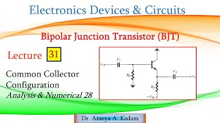 Lect 31 Common Collector EmitterFollower Configuration Analysis amp Numerical 28 [upl. by Ordnajela]