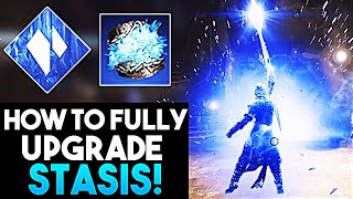 Destiny 2 HOW TO FULLY UPGRADE STASIS SUBCLASS  New Stasis Ablilties UNLOCKED [upl. by Grover566]