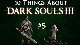 Dark Souls 3  10 Things you might not know 5 [upl. by Clayborne]