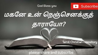 மகனே உன் நெஞ்செனக்கு  Maganae un Nenjanukku  Tamil Christian Keerthanaigal songs [upl. by Nalat411]