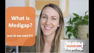 What is Medigap Medicare Supplement Insurance Explained [upl. by Yenalem332]