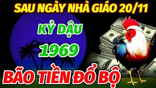 CÓ PHƯỚC HƯỞNG LỘC TRỜI CHO TỪ SAU NGÀY NHÀ GIÁO 2011 TUỔI KỶ DẬU 1969 TIỀN CỦA ĐỔ VỀ NHƯ NƯỚC LŨ [upl. by Blanka66]