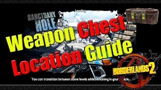 Borderlands 2  Weapon Chest Location Guide  Sanctuary Hole [upl. by Neumann309]