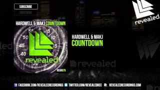 Hardwell amp MAKJ  Countdown OUT NOW [upl. by Eachelle]