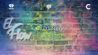 DJ Negro  El Flow en Español Episodio 7  Ajá Podcasts [upl. by Amaty]