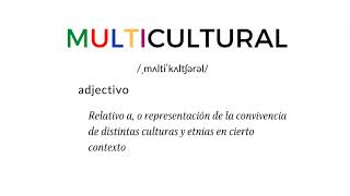 LAS DIFERENCIAS ENTRE MULTICULTURAL TRANSCULTURAL E INTERCULTURAL [upl. by Dedric785]