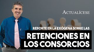 Formato de exógena para el reporte de las retenciones en los consorcios [upl. by Allemahs]