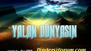 yalan dünyasın ilahisi  dindersi [upl. by Jarrow]