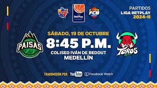 LIVE LigaBetplayDeBaloncesto  Paisas de Medellín VS Toros del Valle 2024  10  19 [upl. by Ammann]