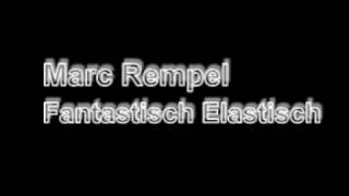 Marc Rempel  Fantastisch Elastisch ganze Version Seifenblasen ep [upl. by Emarie]