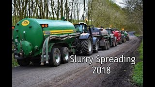 9 Tractors Slurry Spreading 2018 [upl. by Dagna]