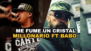 ME FUME UN CRISTAL  MILLONARIO FT BABO CARTEL DE SANTA AVANCÉ [upl. by Lihka]