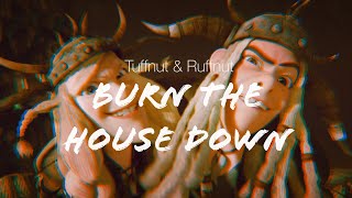 【HTTYD】Burn the House Down [upl. by Furtek631]