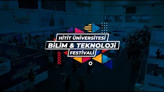 Hitit Üniversitesi Bilim ve Teknoloji Festivali  89 Mart 2024 [upl. by Constant]