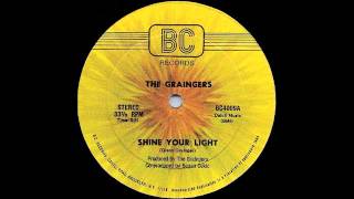 THE GRAINGERS  Shine Your Light 12 Version [upl. by Spalla704]