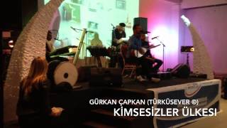 Gürkan Çapkan  Kimsesizler Ülkesi [upl. by Nisse]