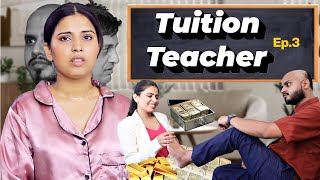 Tution Teacher Ep 3  Good Touch vs Bad TouchThe Badla  Sbabli [upl. by Azpurua452]