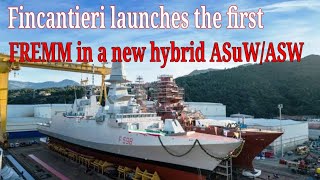 Fincantieri launches the first FREMM in a new hybrid ASuWASW configuration for Italian Navy [upl. by Laws]