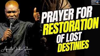 1200 MIDNIGHT PRAYER FOR RESTORATION OF LOST DESTINIES I APOSTLE JOSHUA SELMAN [upl. by Sibley]