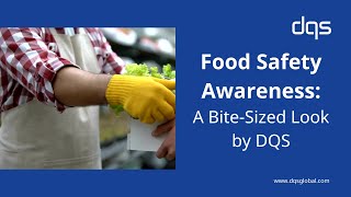 Food Safety Awareness A Bite Sized Look by DQS [upl. by Saxon890]