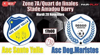 Zone 7A Quart de finales ASC ASNTE YALLA vs ASC DEGGO MARISTES Stade Amadou Barry [upl. by Ger]