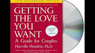 Getting the Love You Want by Harville Hendrix PhDAudiobook Excerpt [upl. by Fransis]