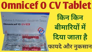 Omnicef O CV 200 mg Tablet Uses Cefixime And Potassium Clavulanate Tablets  Dosage Side Effects [upl. by Jefferey]