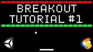 Breakout Game in Unity  Tutorial 1 [upl. by Drhcir]