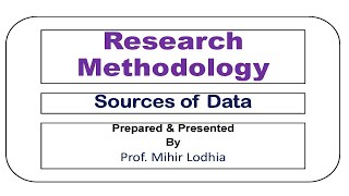 Sources of Data  Research Methodology [upl. by Forest659]