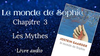 Le Monde de Sophie Chapitre 3 Les Mythes Livre audio [upl. by Yaja476]