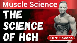 The Science of HGH With Kurt Havens [upl. by Ahsata]