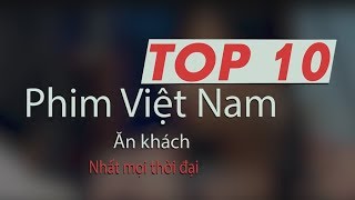 Top 10 phim Việt Nam chiếu rạp ăn khách nhất từ trước tới nay [upl. by Sokram975]