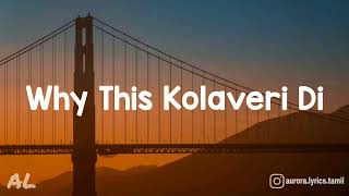 Why This Kolaveri Di  3 Movie  Song  Lyrics [upl. by Garber]