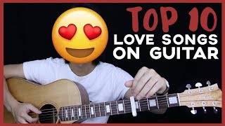 10 Best Love Songs To Play On Guitar 🎸 ❤️  GuitarZero2Hero [upl. by Anavahs622]