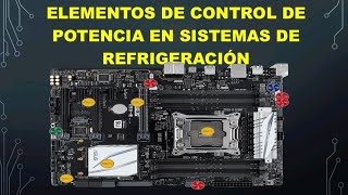 componentes electricos y electronicos en refrigeracion basica y comercial [upl. by Noyrb]